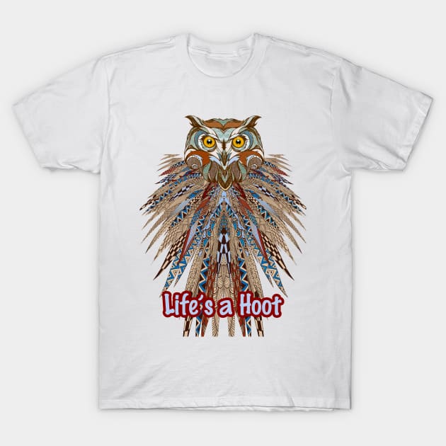 Lifes A Hoot T-Shirt by Sailfaster Designs